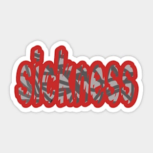 sickness style Sticker